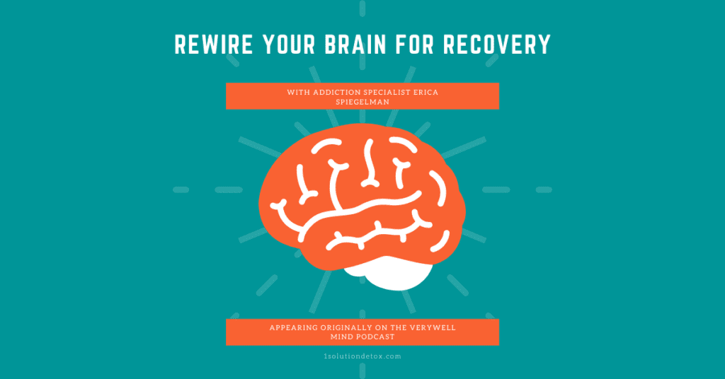 rewire your brain for recovery from addiction